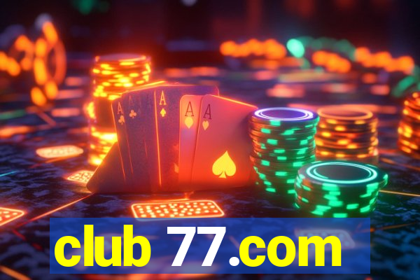 club 77.com